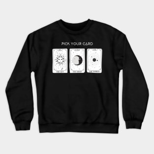 Pick Your Card Crewneck Sweatshirt